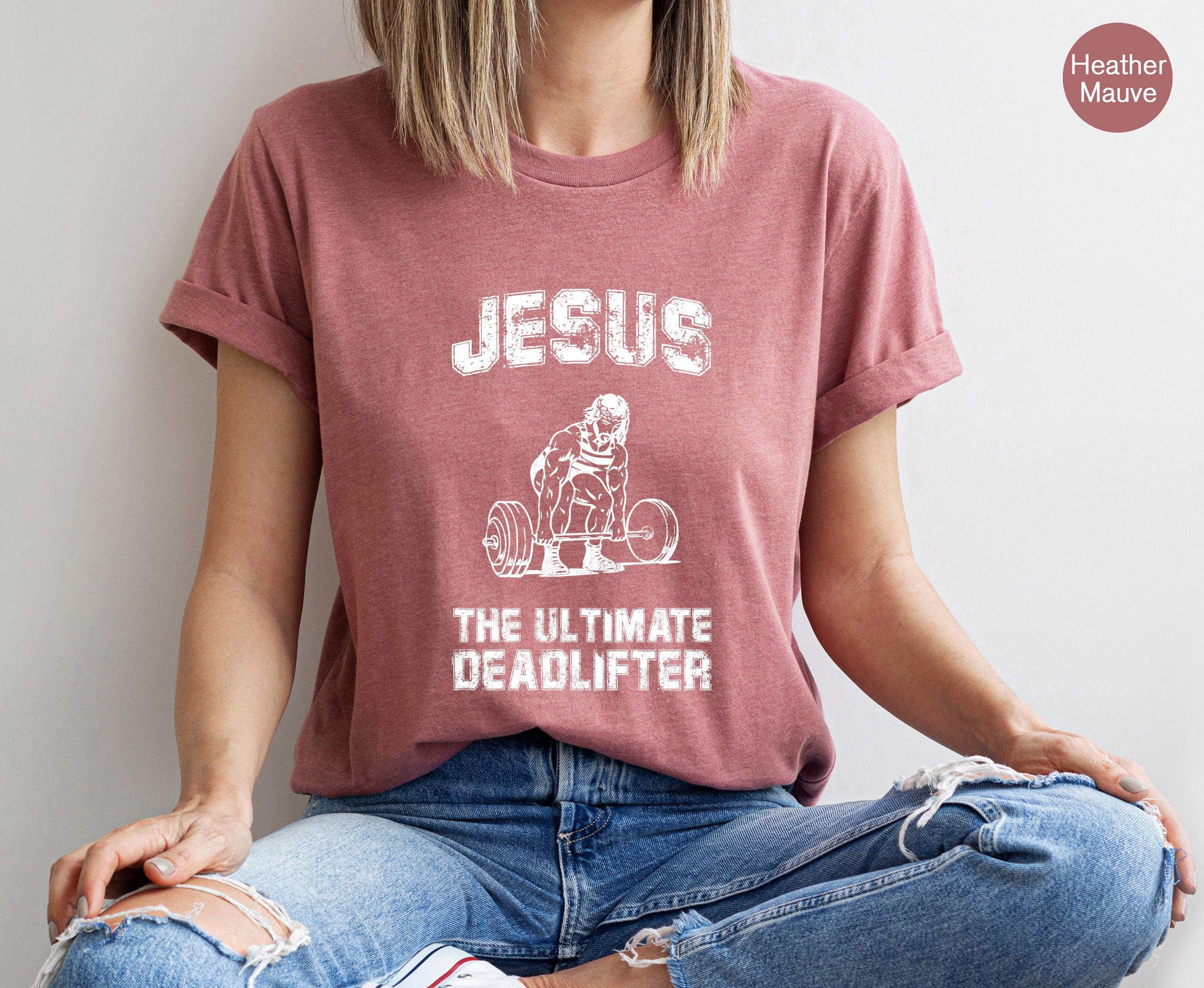 Jesus The Ultimate Deadlifter Sweatshirt | Funny Christian Shirt, Religious Gifts, Catholic Gifts, Womens Religious Tee, Funny Gym Tshirt