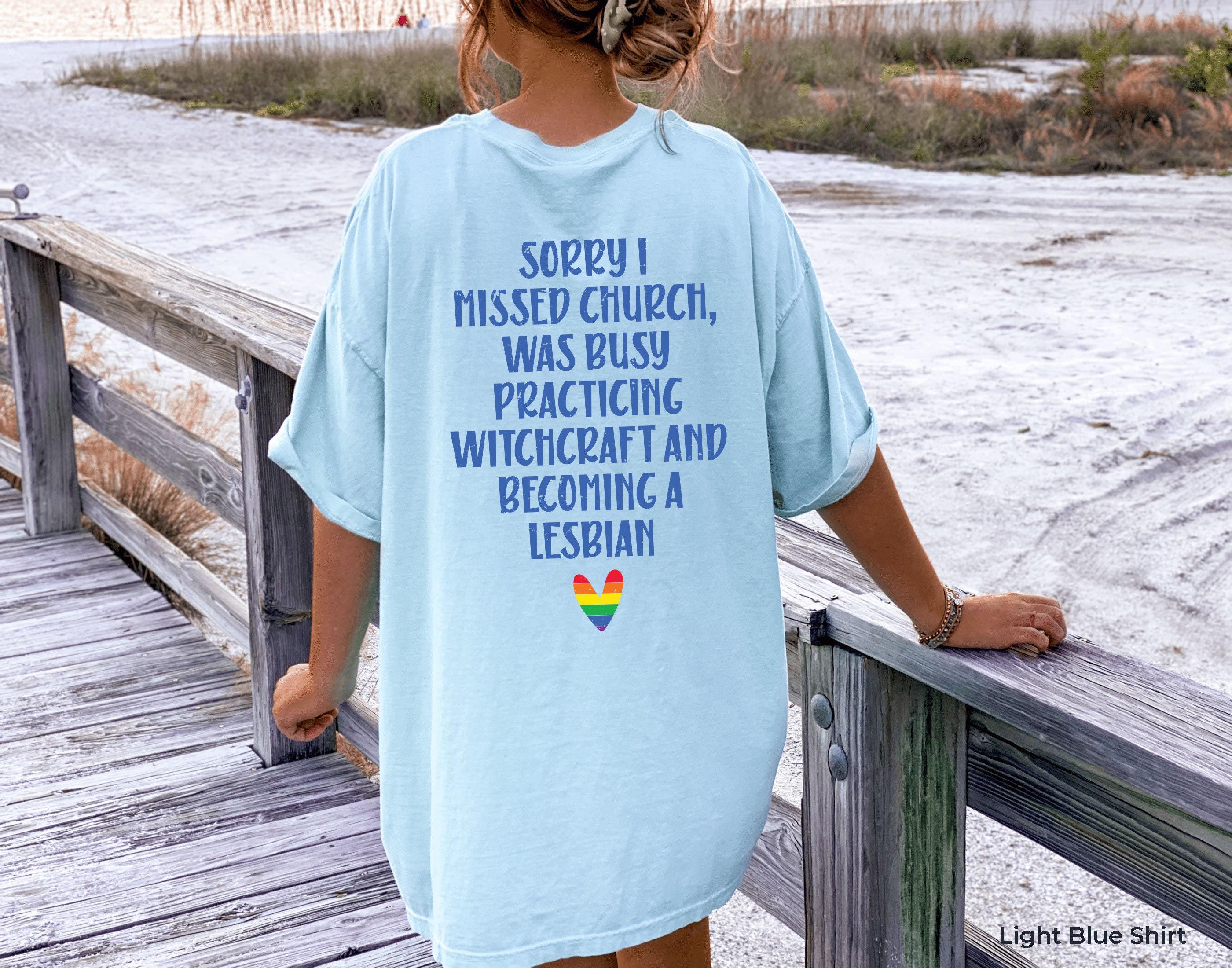 Sorry I Missed Church Hoodie, Funny LGBT Sweatshirt, Ironic Joke Shirt, Queer Women Apparel, Funny Gen Z Tee, Gift For L
