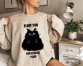 Fluff You You Fluffin Fluff Shirt, Funny Cat Shirt, Cat Mom Shirt, Cat Lover Gifts For Women, Sarcastic Shirt, Cat Lover Shirt