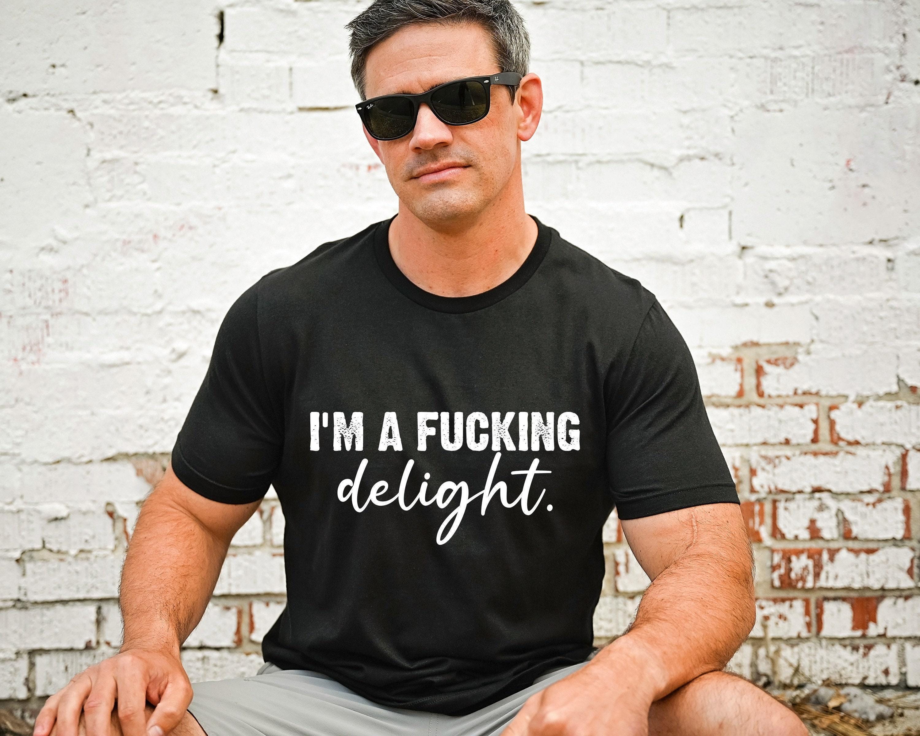 I'm A Fucking Delight Shirt, Funny Gay Shirt, Men's Funny Sweatshirt, Gay Pride Shirt, Bi Pride Shirt, Gay Gifts, LGBTQ 