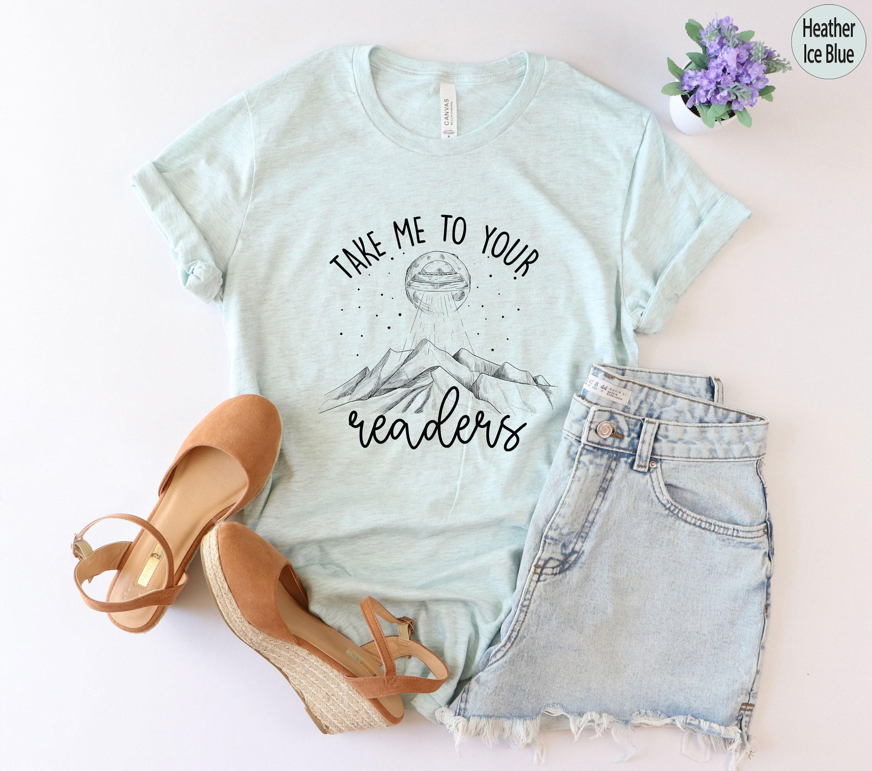 Take Me To Your Readers Shirt | Gifts For Teachers, Librarian Gift, Reader Gift, Book Lover T-Shirt, Funny Alien Shirt, Bookworm Hoodie