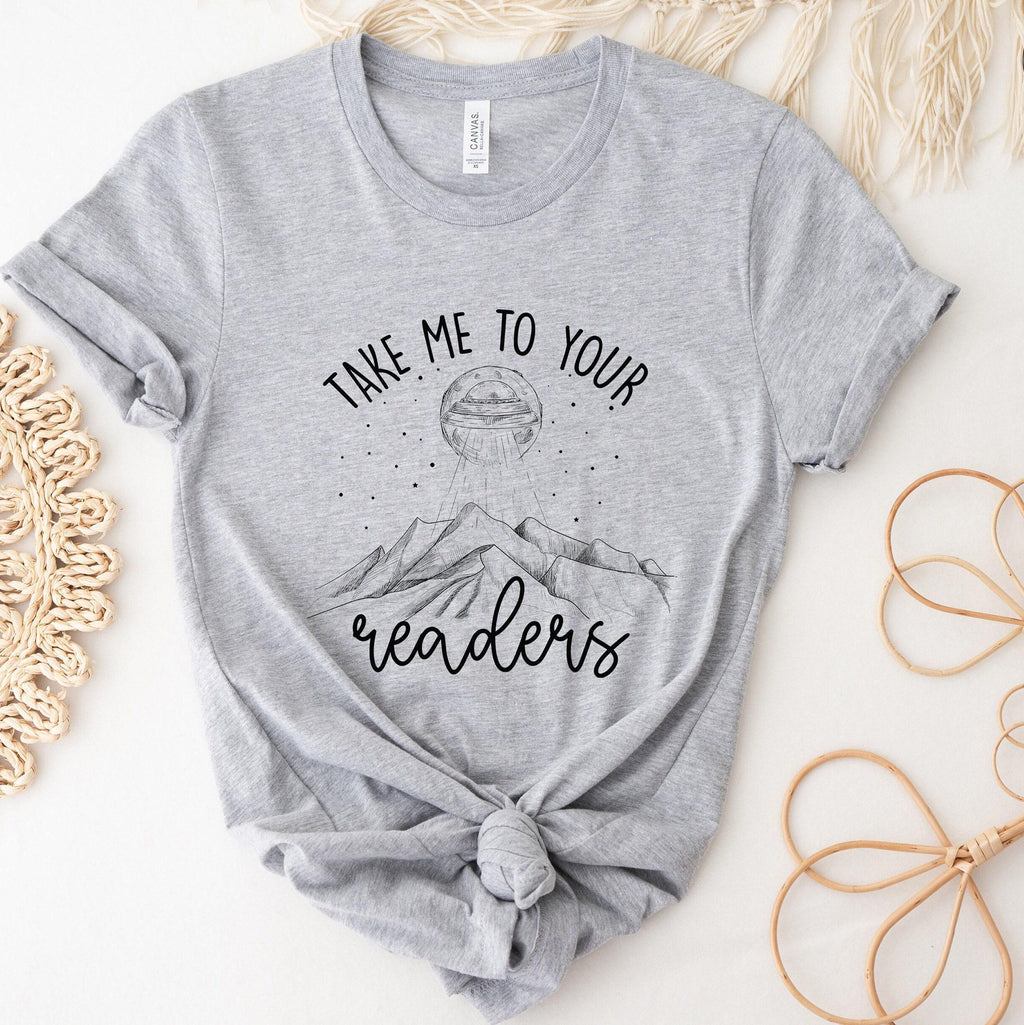 Take Me To Your Readers Shirt | Gifts For Teachers, Librarian Gift, Reader Gift, Book Lover T-Shirt, Funny Alien Shirt, Bookworm Hoodie