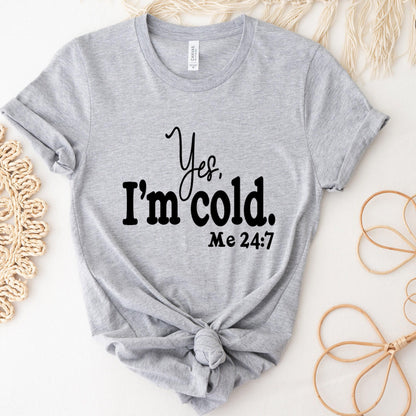 Yes I'm Cold Sweatshirt, Sweater Weather Shirt, Sarcastic Christmas Shirt, Funny Winter Sweatshirt, Christmas Gifts For Women