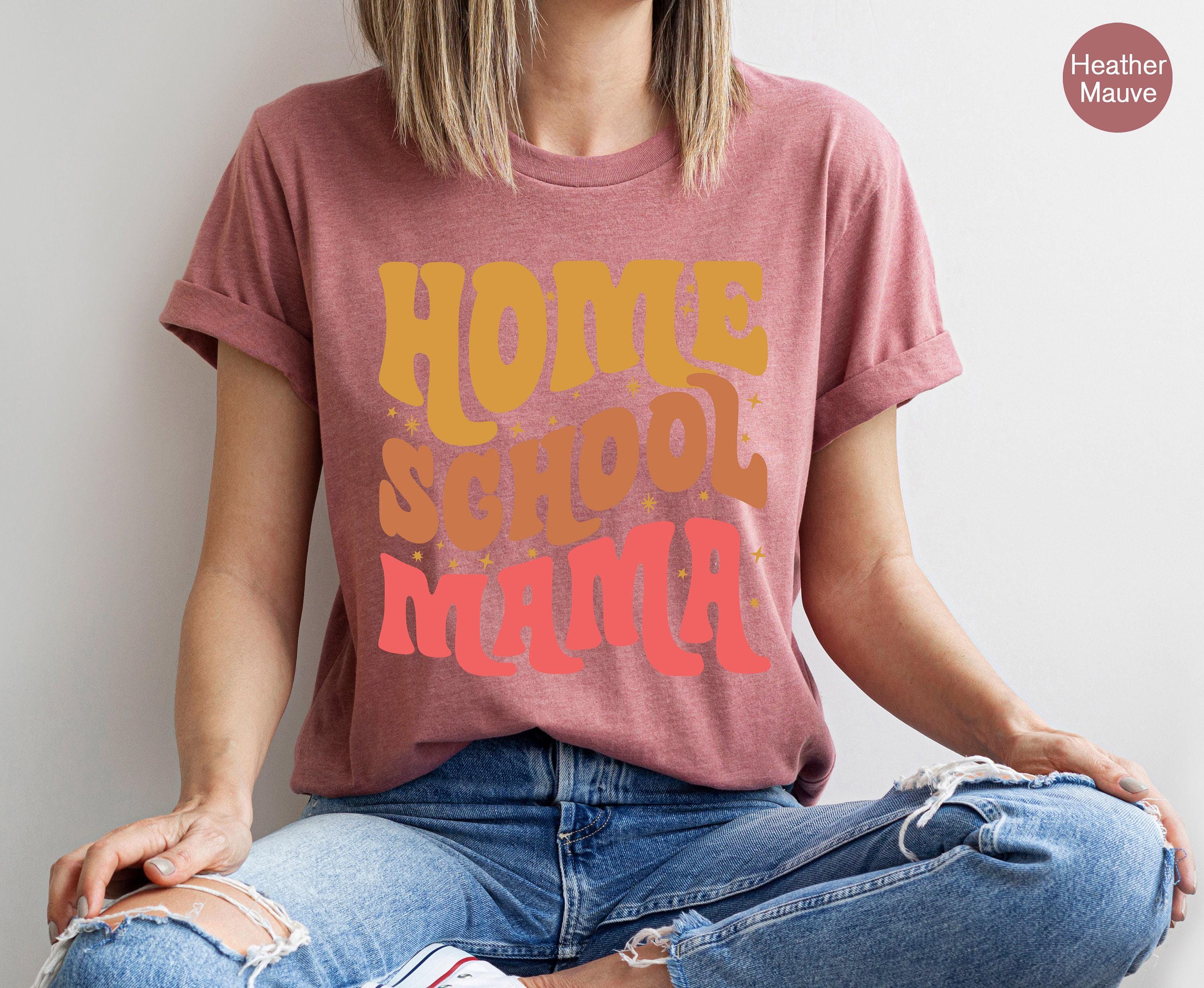 Retro Home School Mama Sweatshirt, Women's  Homeschool Mama Shirt, Homeschooling Shirt, Home School Teacher Tee, Homeschool Mama Gift