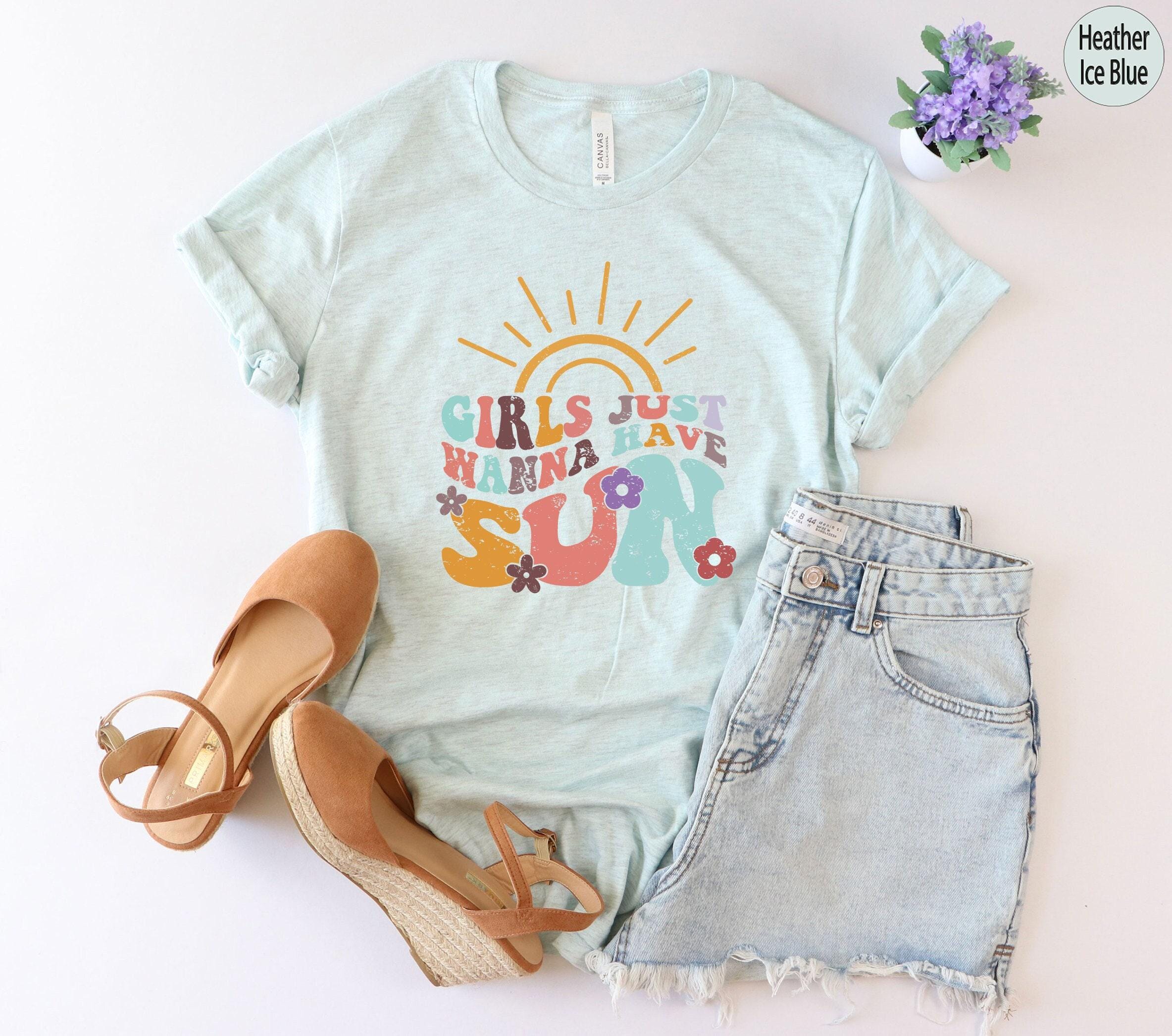 Girls Just Wanna Have Sun Shirt, Funny Summer Shirt, Girlfriends Tshirt, Sisters Tee, Summer Lover Shirt, Matching Girls