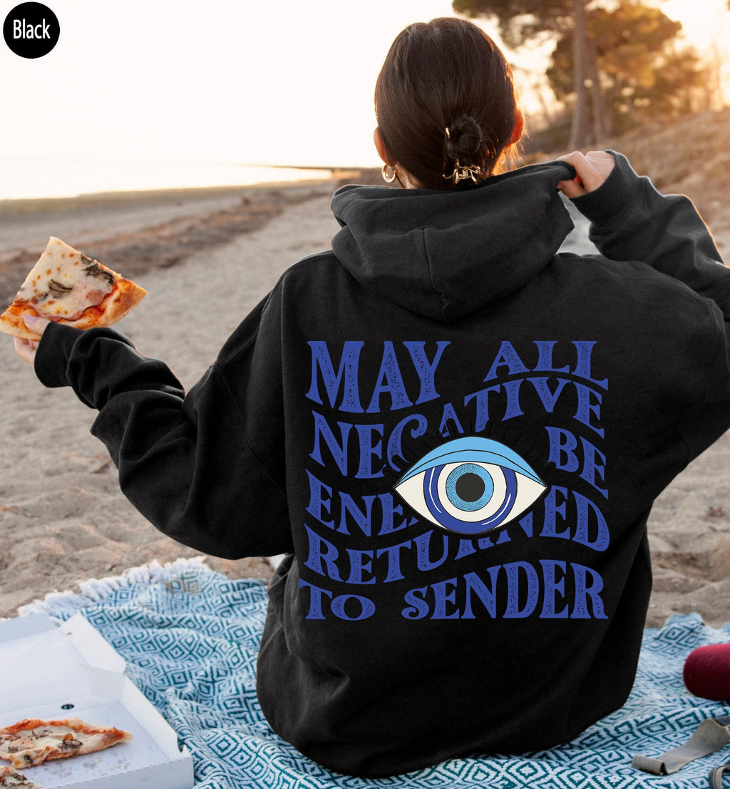 Evil Eye Hoodie | May All Negative Energy Be Returned To Sender Shirt, Gifts For Sister, Best Friend Gift, Protection Spell Tee, Turkish