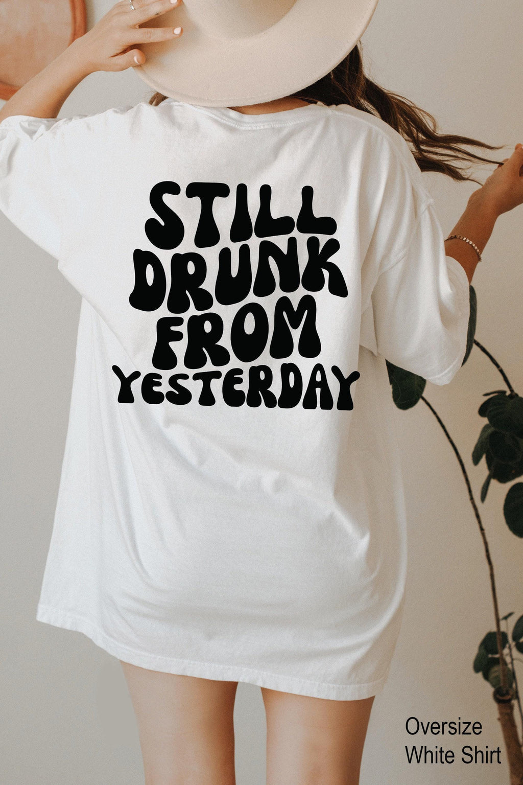 Still Drunk From Yesterday Hoodie, Women's Funny Drinking Sweatshirt, Hangover Hoodie,  Drinking Sweatshirt, Day After Drinking Tee