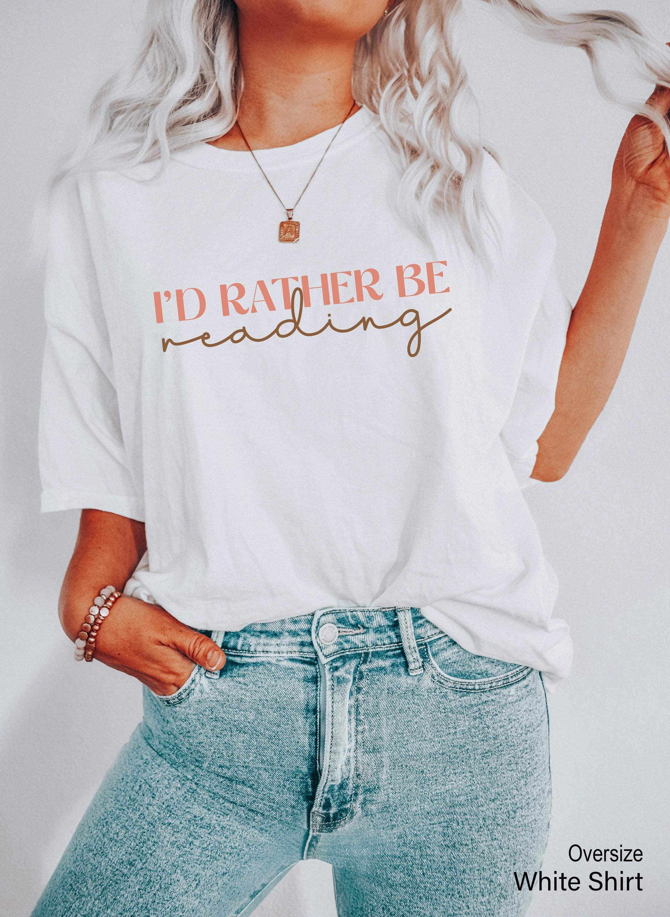 I'd Rather Be Reading T-Shirt, Aesthetic Librarian Sweatshirt For Woman, Reading Squad Hoodie, Trendy Gift For Reader, B