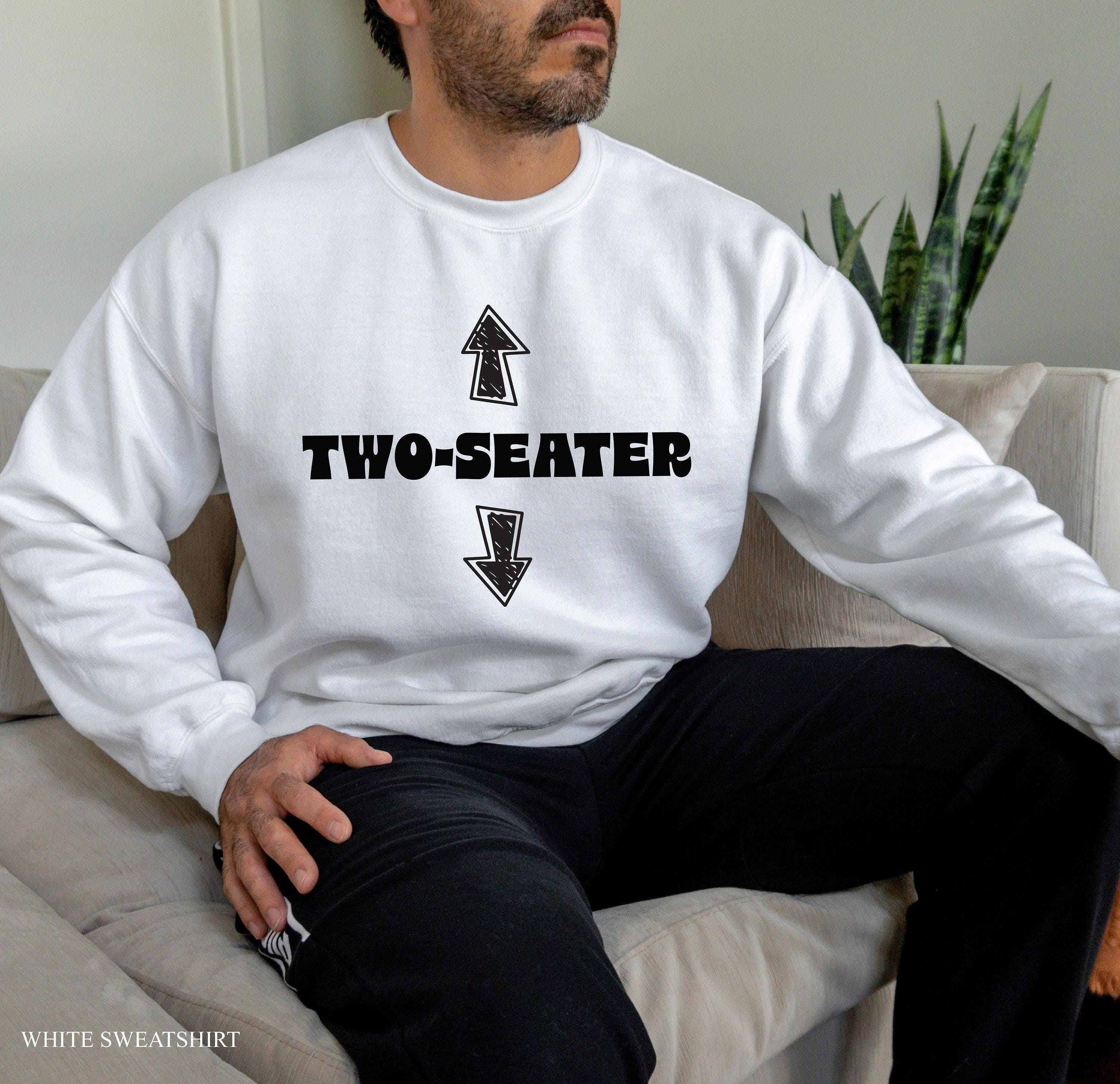 Funny Two Seater Hoodie for Men, Sarcastic Husband Gift, Dad Joke Hoodie