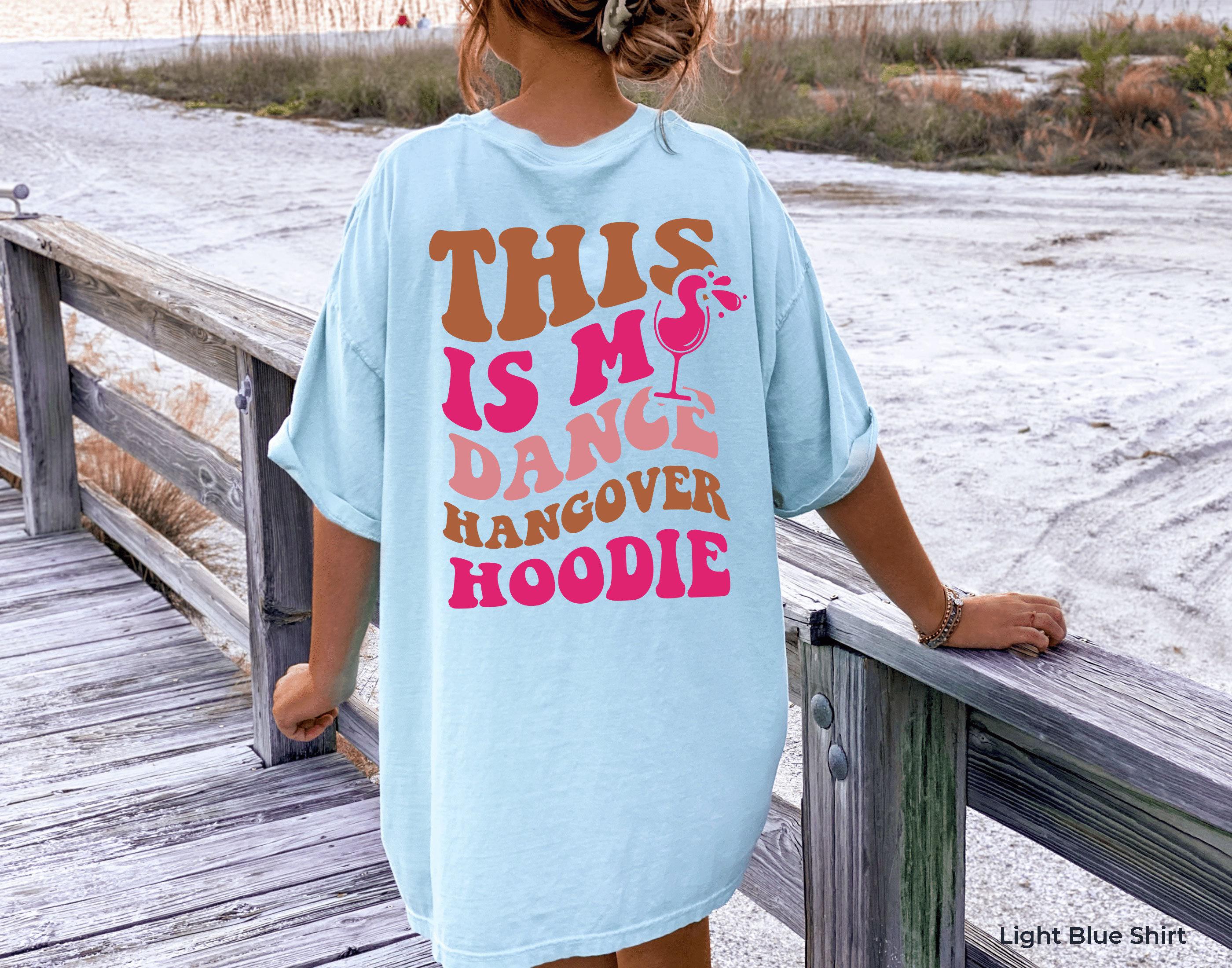 This Is My Dance Hangover Hoodie, Women's Funny Dance Sweatshirt, Boho Dance Mom Shirt, Dancer Gifts For Girls, Dance Teacher Gifts